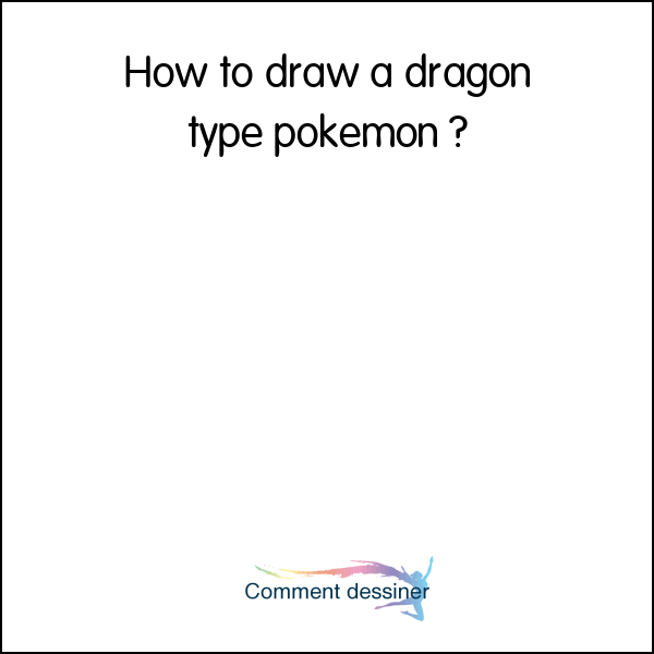 How to draw a dragon type pokemon